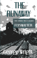 The Runaway and Flyswatter