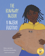 The Runaway Injera: An Ethiopian Fairy Tale in Portuguese and English