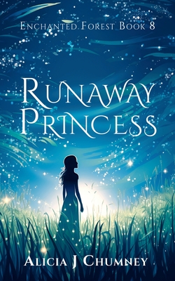 The Runaway Princess - Chumney, Alicia J