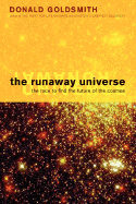 The Runaway Universe: The Race to Discover the Future of the Cosmos