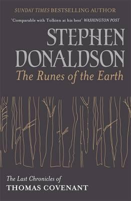 The Runes Of The Earth: The Last Chronicles of Thomas Covenant - Donaldson, Stephen