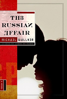 The Russian Affair - Wallner, Michael, and Cullen, John (Translated by)