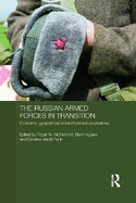 The Russian Armed Forces in Transition: Economic, geopolitical and institutional uncertainties