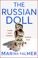 The Russian Doll: The most gripping, addictive and twisty thriller of the year so far