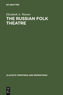 The Russian Folk Theatre