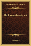 The Russian Immigrant