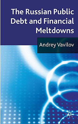 The Russian Public Debt and Financial Meltdowns - Vavilov, A
