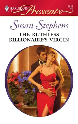 The Ruthless Billionaire's Virgin - Stephens, Susan