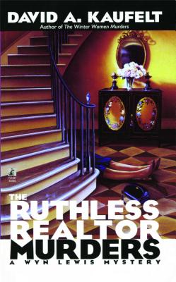 The Ruthless Realtor Murders - Kaufelt, David a