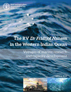 The RV Dr Fridtjof Nansen in the Western Indian Ocean: Voyages of Marine Research and Capacity Development 1975-2016