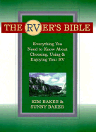 The RVer's Bible - Baker, Kim, and Baker, Sunny