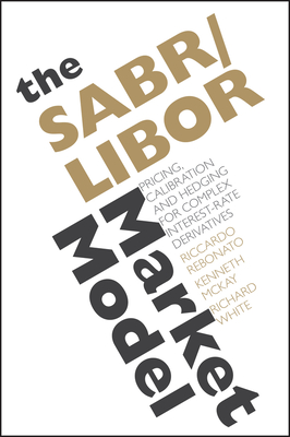 The SABR/LIBOR Market Model - Rebonato, Riccardo