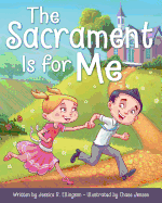 The Sacrament Is for Me