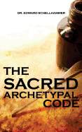 The Sacred Archetypal Code