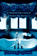 The Sacred Bath: An American Teen's Story of Modern Day Slavery.