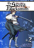 The Sacred Blacksmith Vol. 2