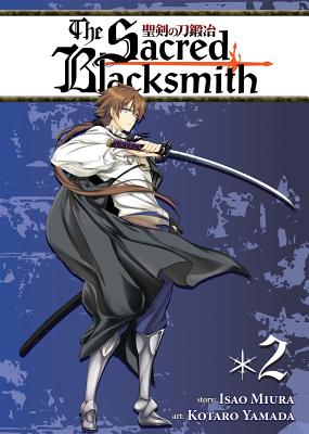 The Sacred Blacksmith Vol. 2 - Miura, Isao
