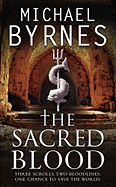 The Sacred Blood: The Thrilling Sequel to the Sacred Bones, for Fans of Dan Brown