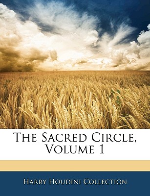 The Sacred Circle, Volume 1 - Collection, Harry Houdini