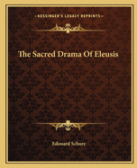 The Sacred Drama Of Eleusis