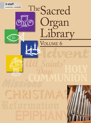 The Sacred Organ Library, Vol 6 - Various (Composer)