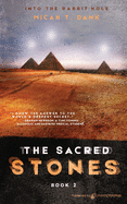 The Sacred Stones: Into the Rabbit Hole - Book 2