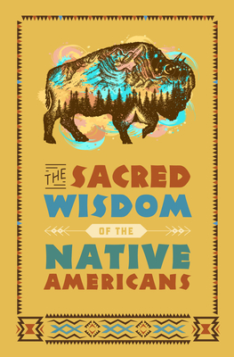 The Sacred Wisdom of the Native Americans - Zimmerman, Larry J