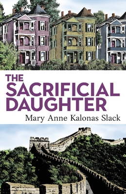 The Sacrificial Daughter - Slack, Mary Anne Kalonas