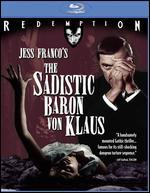 The Sadistic Baron von Klaus [Blu-ray]