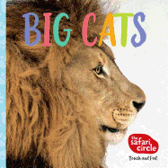 The Safari Circle: Big Cats: Touch and Feel