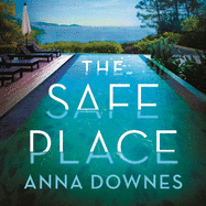 The Safe Place: the perfect addictive summer thriller for 2022 holiday reading