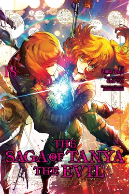 The Saga of Tanya the Evil, Vol. 18 (Manga): Volume 18 - Zen, Carlo, and Tojo, Chika, and Shinotsuki, Shinobu