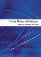 The Sage Dictionary of Criminology - McLaughlin, Eugene (Editor), and Muncie, John (Editor)