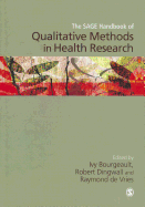The Sage Handbook of Qualitative Methods in Health Research