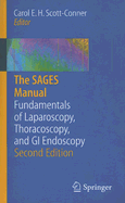 The Sages Manual: Fundamentals of Laparoscopy, Thoracoscopy and GI Endoscopy