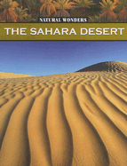 The Sahara Desert: The Largest Desert in the World