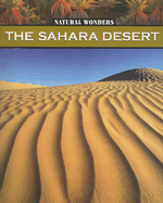 The Sahara Desert: The Largest Desert in the World