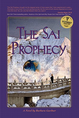 The Sai Prophecy - Gardner, Barbara, Ph.D.