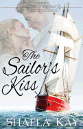 The Sailor's Kiss: A Novella