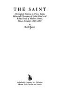 "The Saint": A Complete History in Print, Radio, Film and Television of Leslie Charteris' Robin Hood of Modern Crime, Simon Templar, 1928-1992 - Barer, Burl