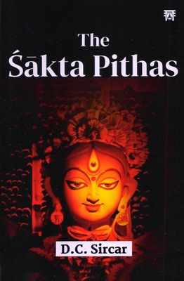 The Sakta Pithas - Sircar, D.C.