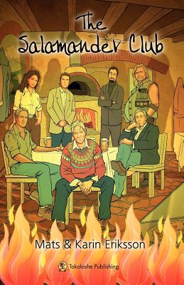 The Salamander Club: An Evolutionary Novel - Eriksson, Mats And Karin