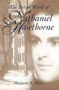The Salem World of Nathaniel Hawthorne