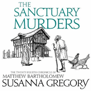 The Sanctuary Murders: The Twenty-Fourth Chronicle of Matthew Bartholomew