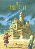 The Sandcastle: a magical children's adventure by M.P.Robertson