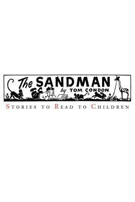 The Sandman: Stories to Read to Children - Condon, Tom