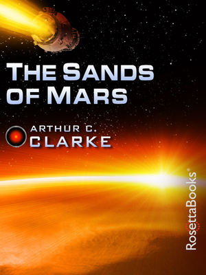 The Sands of Mars - Clarke, Arthur C