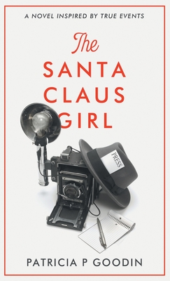 The Santa Claus Girl - Goodin, Patricia P