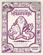 The Santa Cruz Haggadah Leader's Edition: A Passover Haggadah, Coloring Book & Journal for the Evolving Consciousness