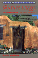 The Santa Fe & Taos Book, Fifth Edition: A Complete Guide - Niederman, Sharon, and Morgan, Brandt